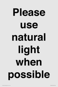Please use natural light when possible